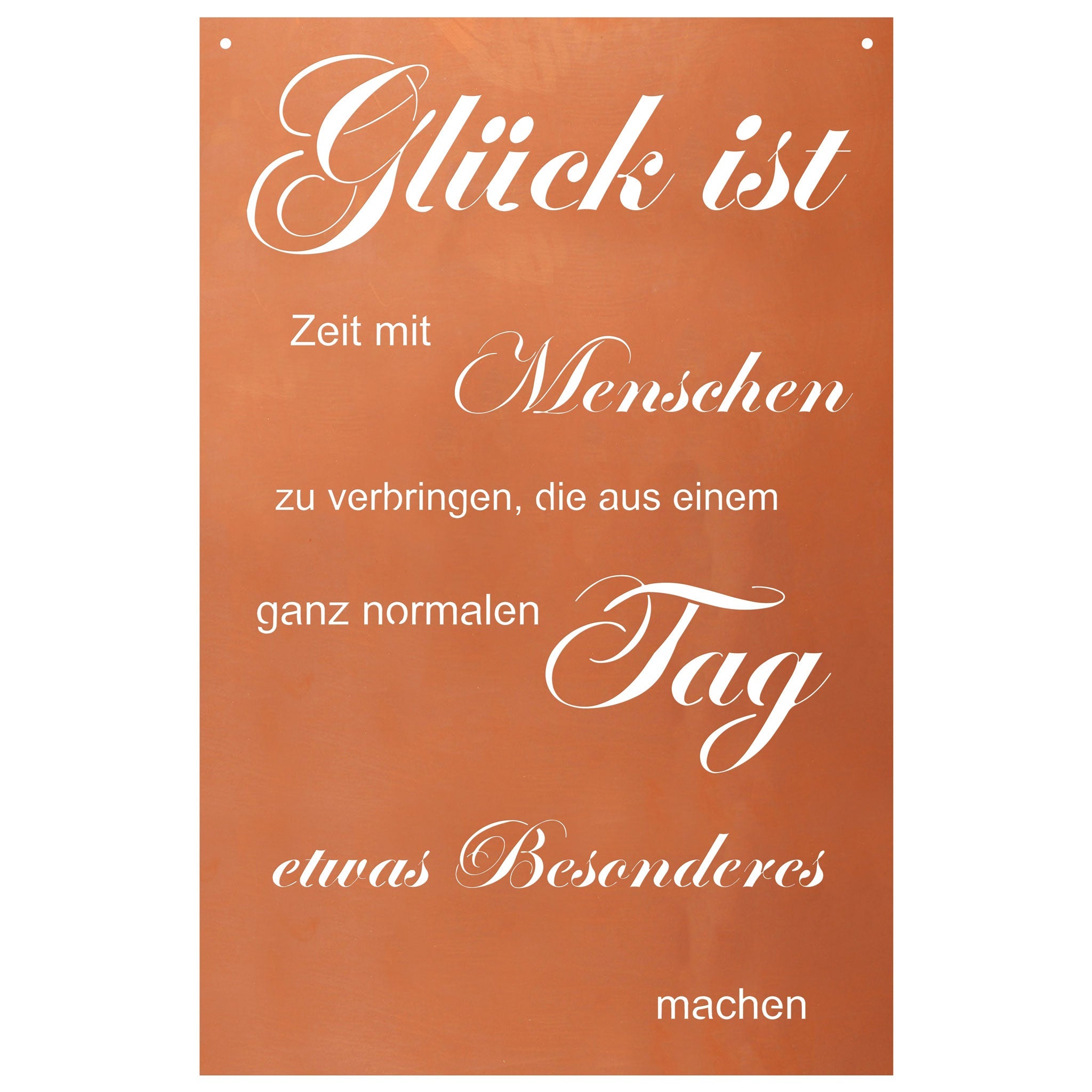 Edelrost Schild Gedichttafel - Glück ist Zeit mit Menschen zu verbringen - Deko