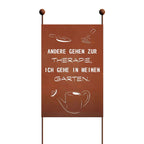 Gartenstecker XL aus Edelrost mit Therapie Spruch Spruchtafel Garten Rostdeko