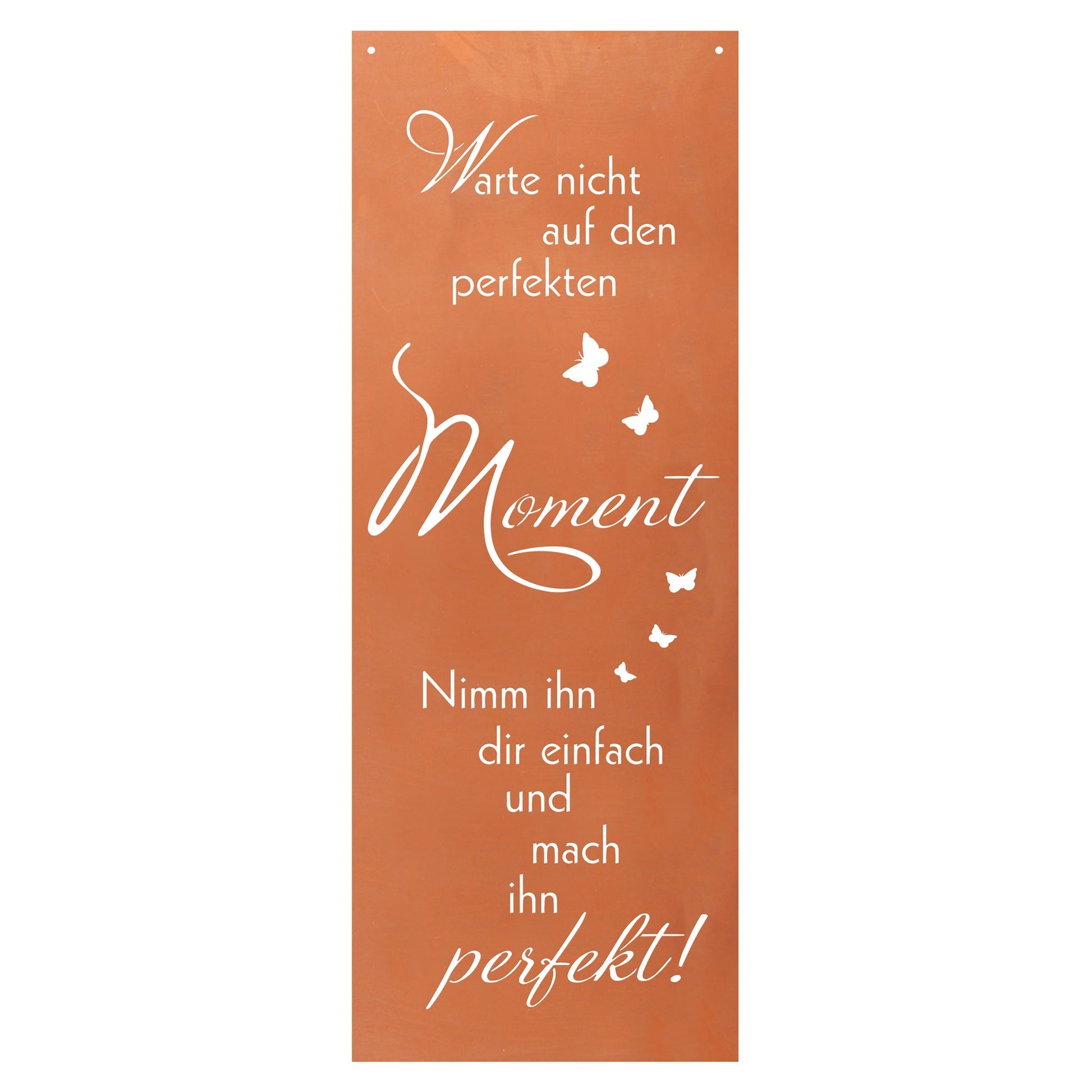 Edelrost Schild Gedichttafel - Perfekter Moment - Spruchschild Rost Deko Garten