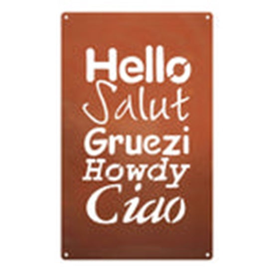 Edelrost Schild Gedichttafel - Hello Salut Gruezi Howdy Ciao - Spruchschild