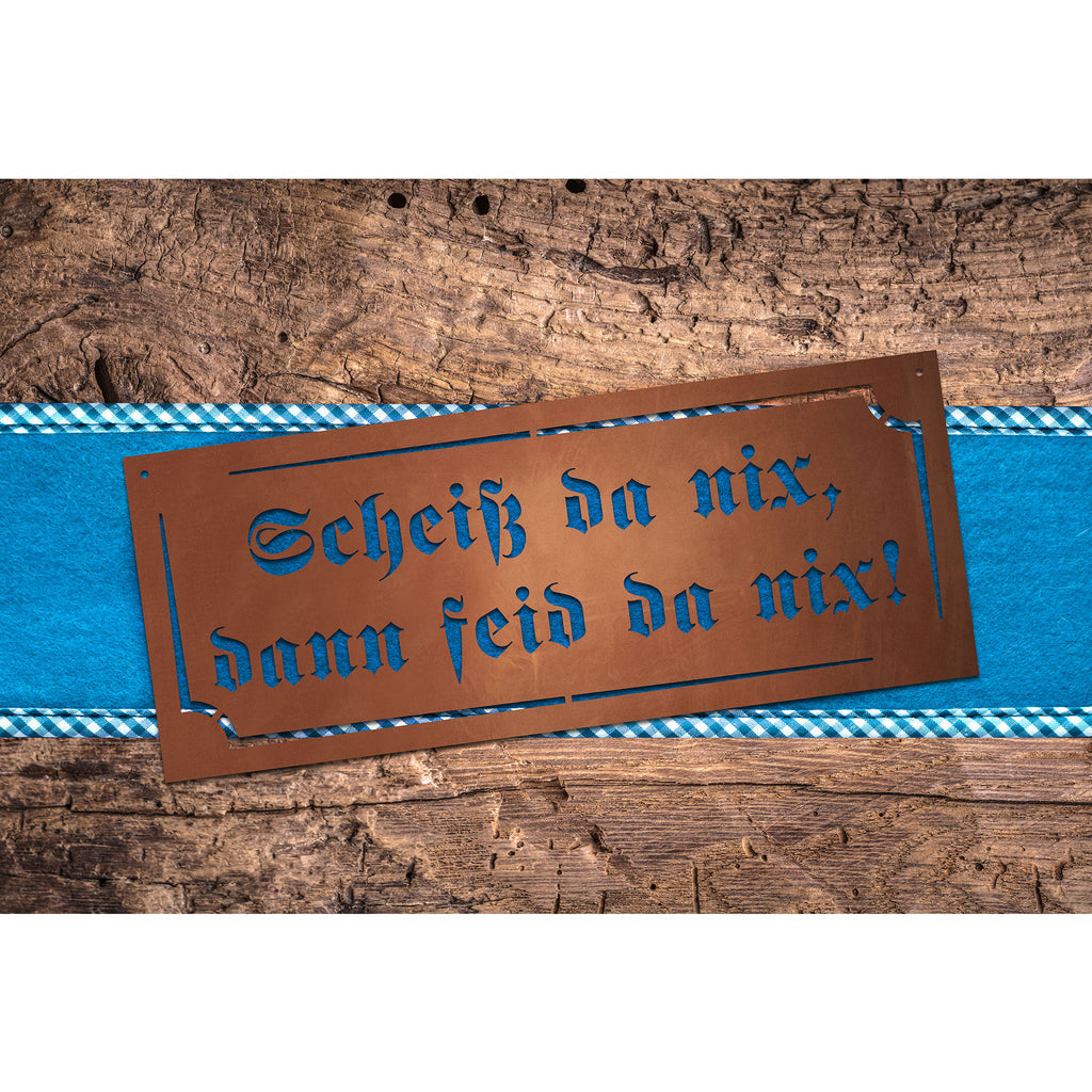 Edelrost Schild Gedichttafel - Scheiß da nix - Gartendeko Spruchschild Rost Deko
