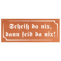 Edelrost Schild Gedichttafel - Scheiß da nix - Gartendeko Spruchschild Rost Deko